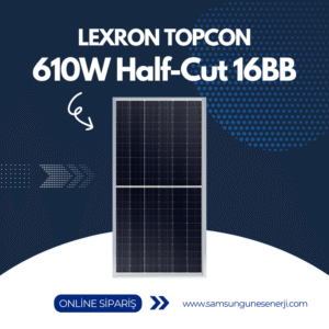 610W HALF-CUT 16BB GÜNEŞ PANELİ