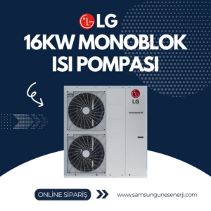 LG 16KW MONOBLOK ISI POMPASI